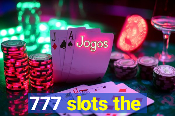 777 slots the